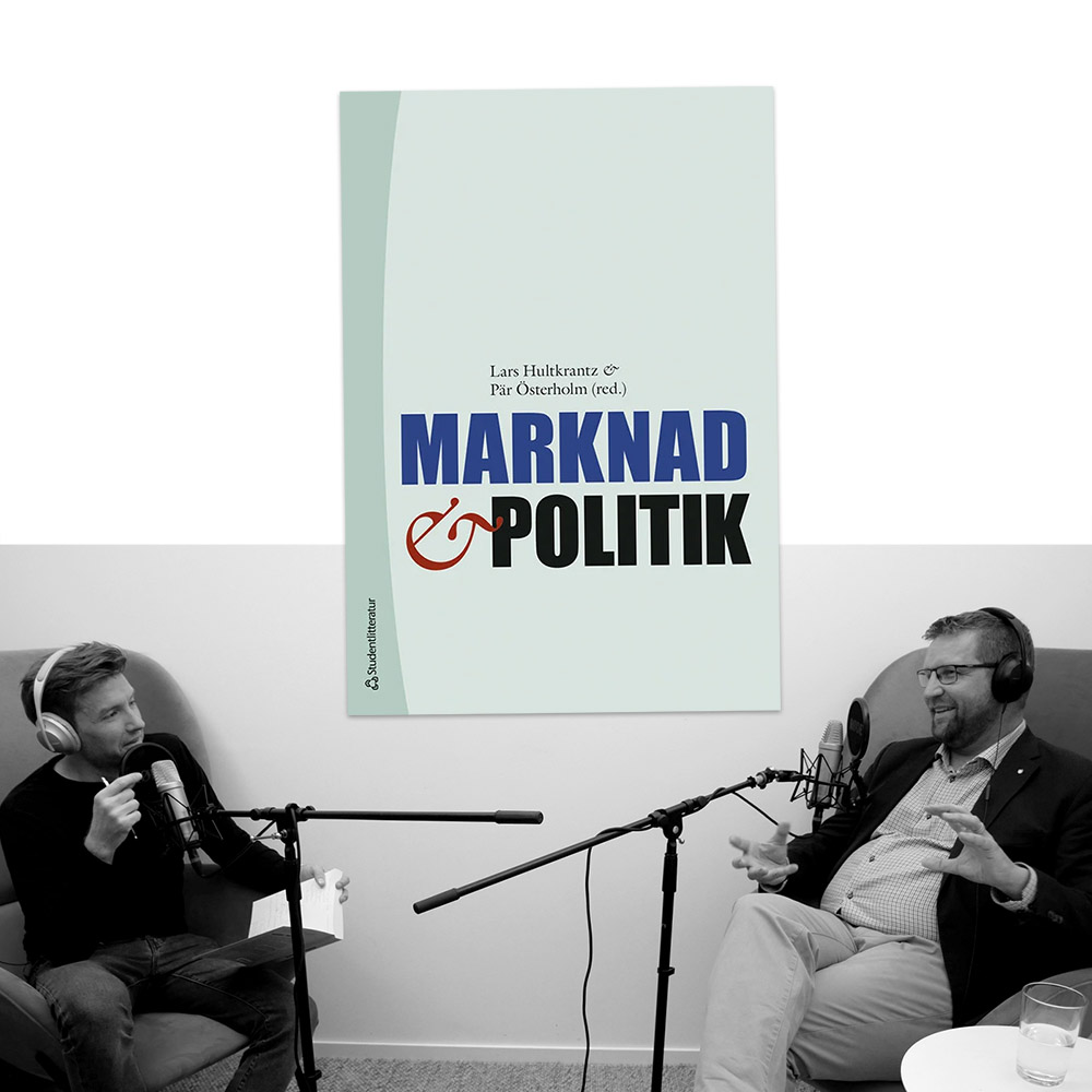Pär Österholm intervjuas av Fredrik Hillerborg i podcasten "Lära Från Lärda" om boken "Marknad och politik"
