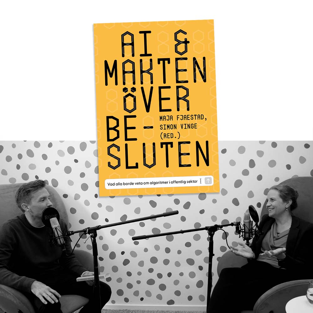 Maja Fjaestad intervjuas av Fredrik Hillerborg om boken "AI och makten över besluten" i podcasten "Lära Från Lärda"