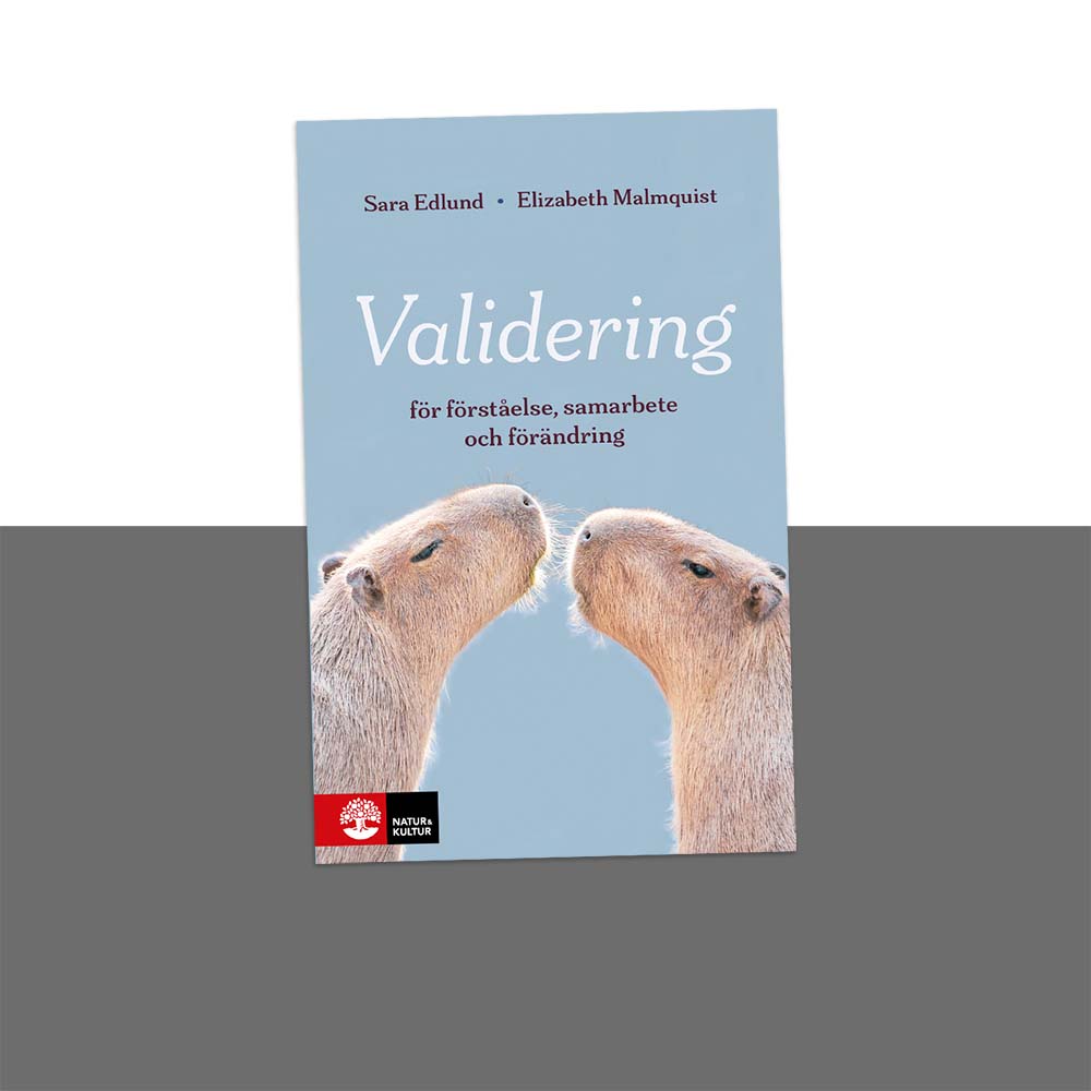 471 – Validering, ett kraftfullt psykologiskt verktyg